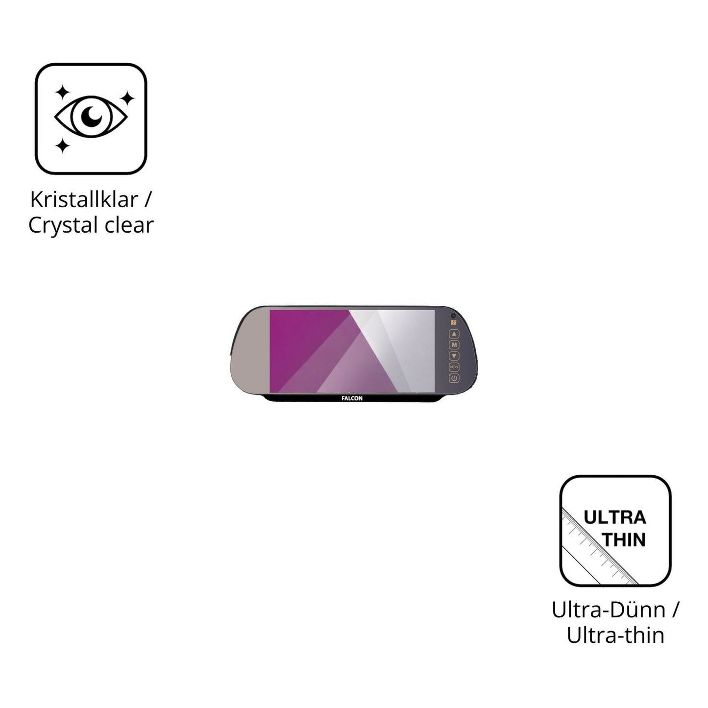Dünne und klare Folie passend zugeschnitten für Falcon Mirror FN-HDMWC7