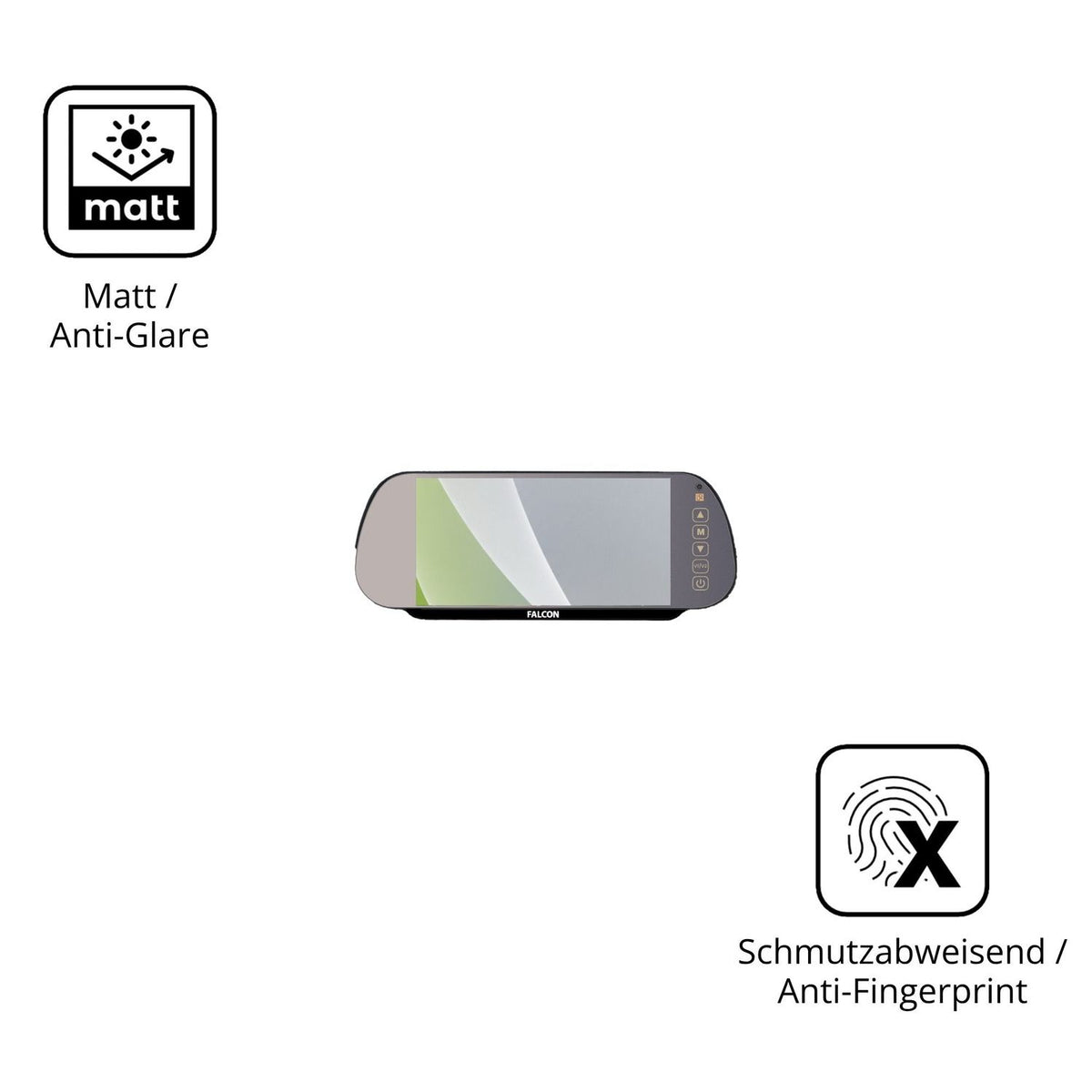 Dünne und entspiegelnde Folie passend zugeschnitten für Falcon Mirror FN-HDMWC7